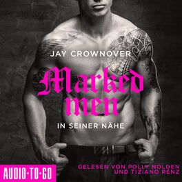 Album cover of In seiner Nähe - Marked Men, Folge 5 (ungekürzt)
