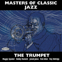 Album cover of Masters of Classic Jazz: The Trumpet