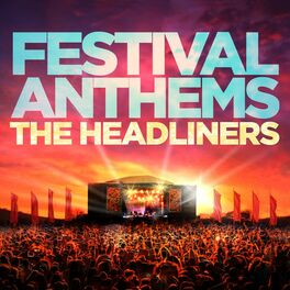 Album cover of Festival Anthems – The Headliners