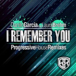 Album cover of I Remember You (Progressive House Remixes)
