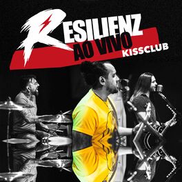 Album cover of Resilienz: Ao Vivo Kiss Club