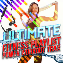 Album cover of Ultimate Fitness Playlist Power Workout Trax