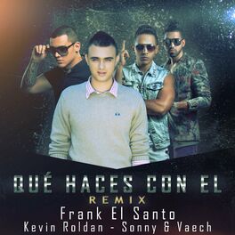 Album cover of Qué Haces Con El (Remix)