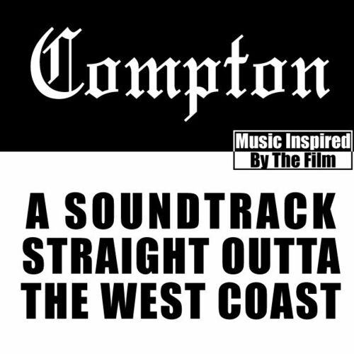 Various Artists - Compton: Soundtrack Straight Outta the West