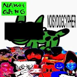 Album cover of NOISYDOGGGCYPHER (feat. Ninja, yunwii, lilbesh ramko & underfunction)