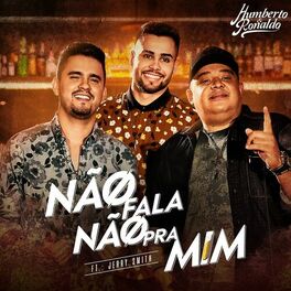 Album cover of Não Fala Não pra Mim