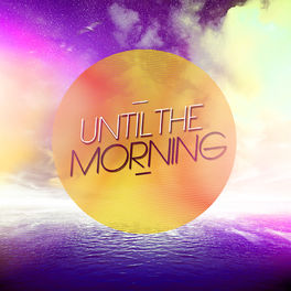 Album cover of Until the morning 2