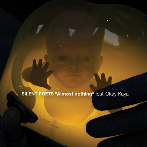 Silent Poets - Almost nothing (feat. Okay Kaya) [