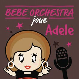 Album picture of Bébé orchestra Joue Adele
