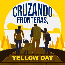 Album cover of Cruzando Fronteras Yellow Day