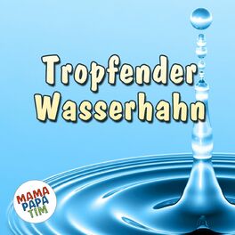 Album cover of Baby Einschlafhilfe tropfender Wasserhahn