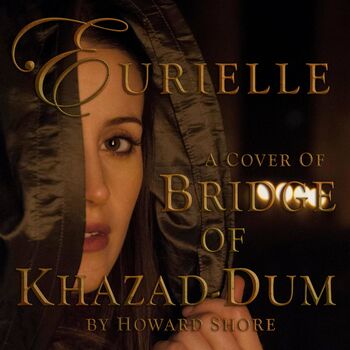 Eurielle - The Bridge Of Khazad-Dum (From The Lord Of The Rings