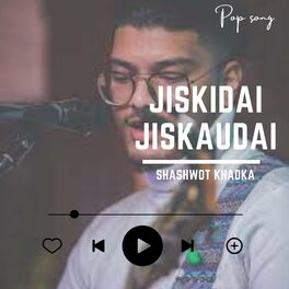 Shashwot Khadka: albums, songs, playlists