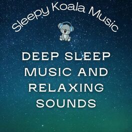 Album cover of Deep Sleep Music and Relaxing Sounds