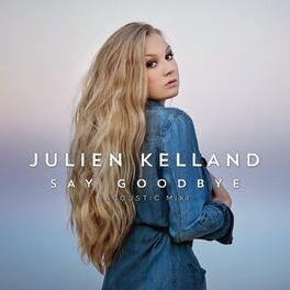 Album cover of Say Goodbye (Acoustic Mix)