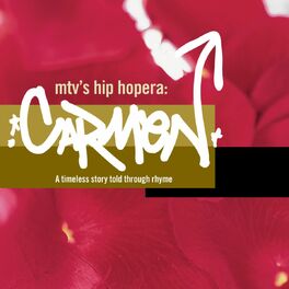 Album cover of mtv's hip hopera: CARMEN