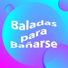 Album cover of Baladas para Bañarse