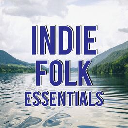 Album cover of Indie Folk Essentials