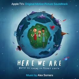 Album cover of Here We Are (Apple TV+ Original Motion Picture Soundtrack)