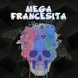 Album cover of Mega Francesita