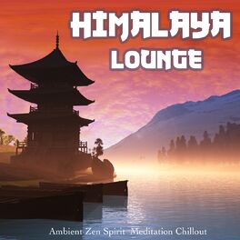 Album cover of Himalaya Lounge (Ambient Zen Spirit Meditation Chillout)