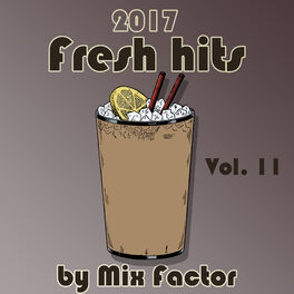 Album cover of Fresh Hits - 2017 - Vol. 11