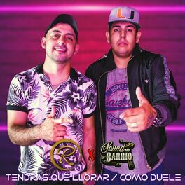 Album cover of Tendrás Que Llorar / Como Duele