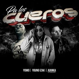 Album cover of Pa los cueros (feat. Yomo & Juanka)