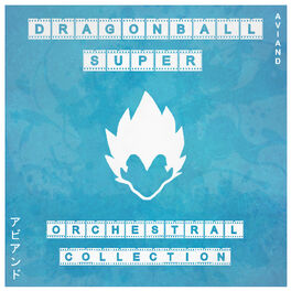 Album cover of Dragon Ball Super Orchestral Collection