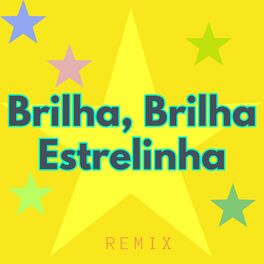 Album cover of Brilha, Brilha Estrelinha (Remix)