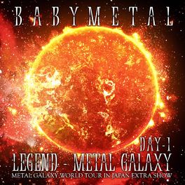 Album cover of LEGEND – METAL GALAXY [DAY 1]