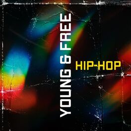 Album cover of Young & Free Hip-Hop