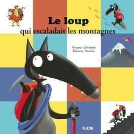 Loup - Le Loup qui n'aimait pas lire (histoire) : chansons et paroles