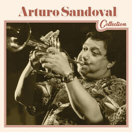 Album cover of Arturo Sandoval Collection