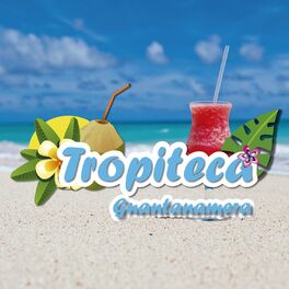 Album cover of Tropiteca: Guantanamera