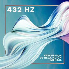 Album cover of 432 Hz Frecuencia de Relajación Mental