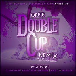 Album cover of Double Cup (Remix) [feat. DJ Infamous, Young Jeezy, Ludacris, Juicy J & Game]