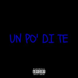 Album cover of UN PO' DI TE