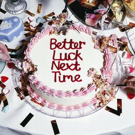 Album cover of Better Luck Next Time