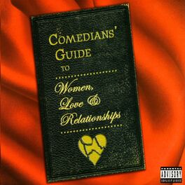 Album cover of Comedians' Guide To Women, Love & Relationships