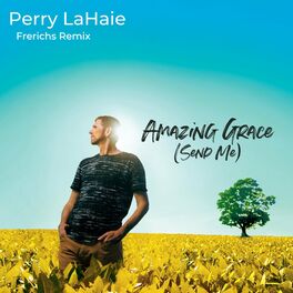 Album cover of Amazing Grace (Send Me) (Frerichs Remix)