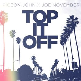Album cover of Top It Off (feat. Pigeon John)