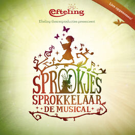 Album cover of Efteling - Sprookjessprokkelaar de Musical