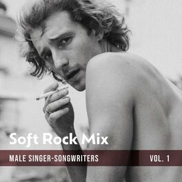 Album cover of Soft Rock Mix (Male Singer-Songwriters Vol. 1)