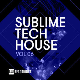 Album cover of Sublime Tech House, Vol. 06