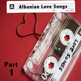 Album cover of Albanian Love Songs Prt. 1