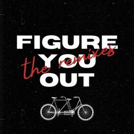 Album cover of Figure You Out (The Remixes)
