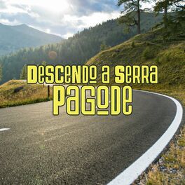 Album cover of Descendo a Serra Pagode