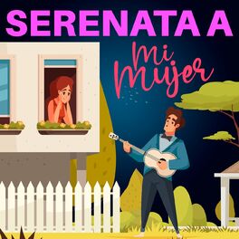 Album cover of Serenata A Mi Mujer