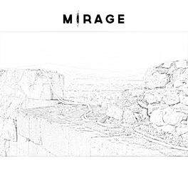 Mirage: albums, songs, playlists | Listen on Deezer